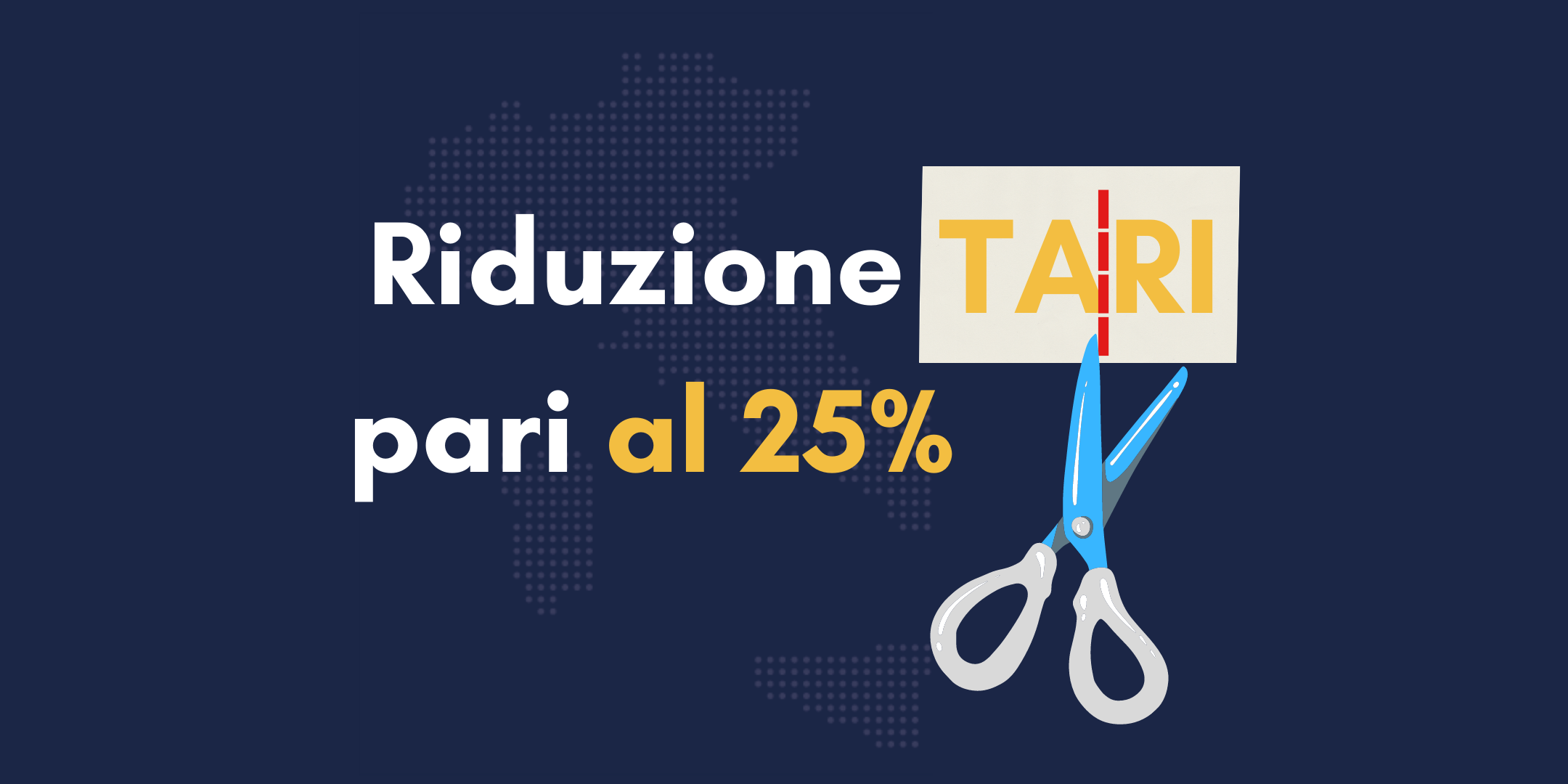 RIDUZIONE tari pari al 25%